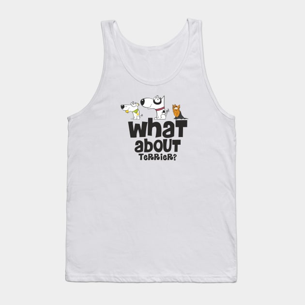 What about terrier? Tank Top by DWG